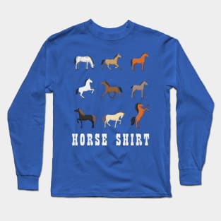 Horse Shirt Long Sleeve T-Shirt
